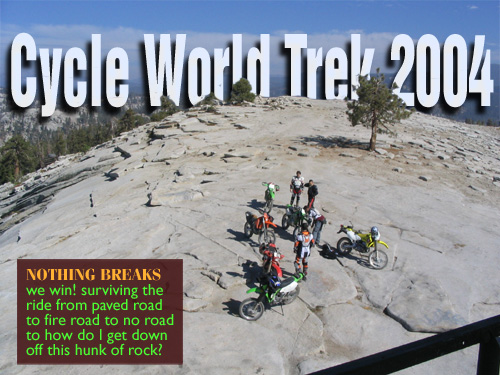 Cycle World Trek on top of Bald Mountain in Sierras National Forest